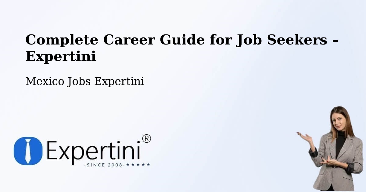 Career Guide for Job Seekers – Solima - Solima, Mexico Jobs Expertini