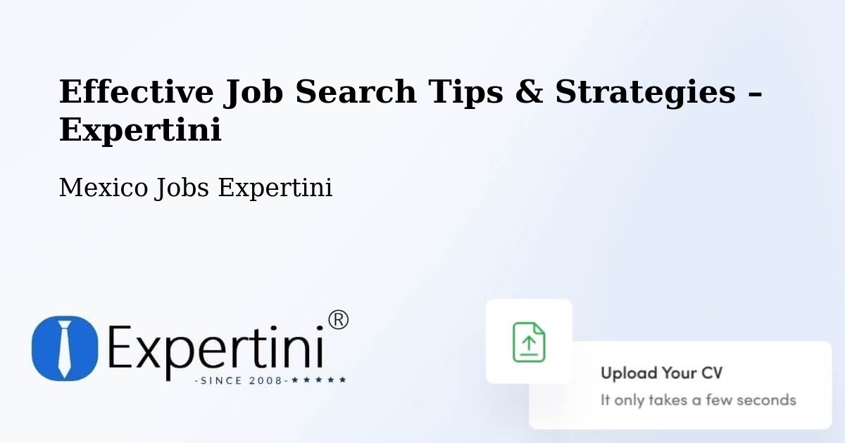 Job Search Tips & Strategies for Job Seekers – Solima - Solima, Mexico Jobs Expertini