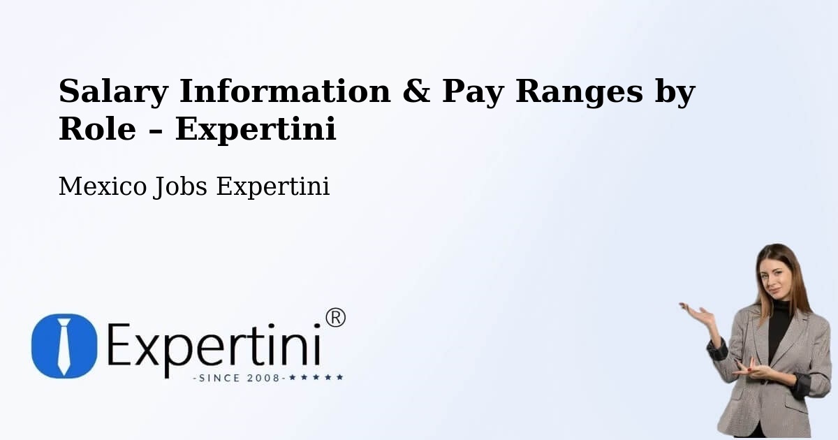 Salary Information & Pay Ranges – Solima - Solima, Mexico Jobs Expertini
